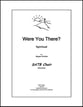 Were You There? SATB choral sheet music cover
